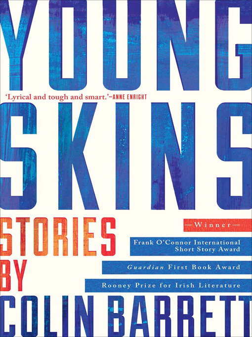 Title details for Young Skins by Colin Barrett - Available